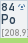 Polonium (Symbol: Po, Ordnungszahl: 84)