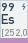 Einsteinium (Symbol: Es, Ordnungszahl: 99)