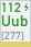 Ununbium (Symbol: Uub, Ordnungszahl: 112)