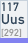 Ununseptium (Symbol: Uus, Ordnungszahl: 117)